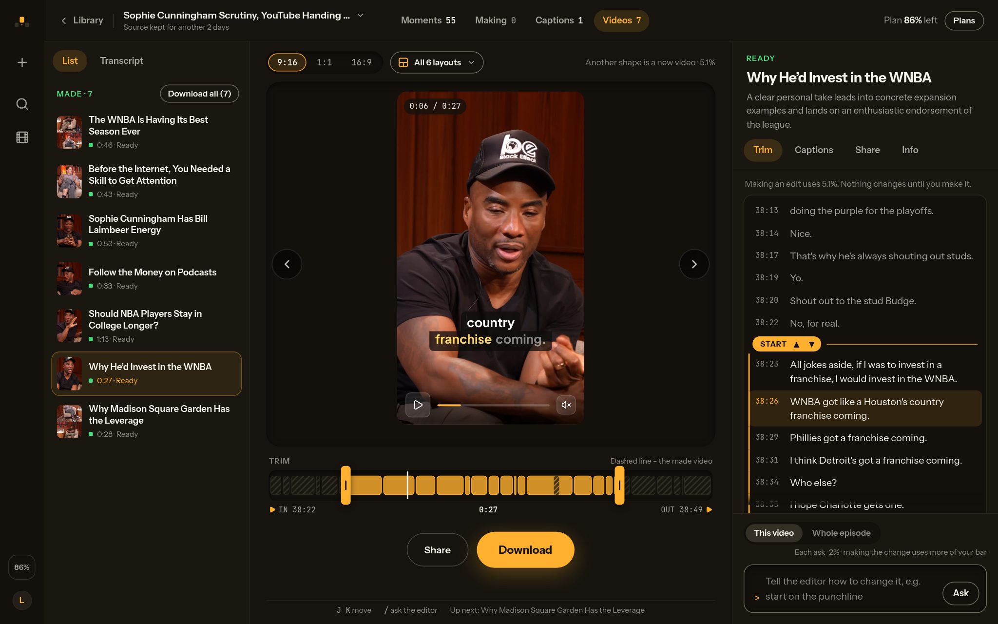 ClipPod open on this episode: its Moments, Making, Captions and Videos tabs, the videos made so far listed, one of them playing with its captions and its trim, and where you ask for a different cut.